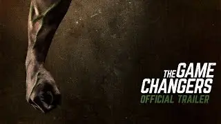 The Game Changers | Official Trailer