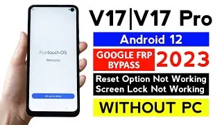 Vivo V17/V17 Pro Gmail/frp bypass Android 12 WITHOUT PC.