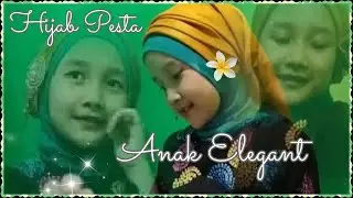 TUTORIAL HIJAB PESTA ANAK TREN 2022-2023