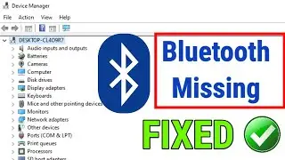 Bluetooth Icon Missing From Device Manager Windows 10