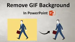 How to Remove GIF Background In PowerPoint