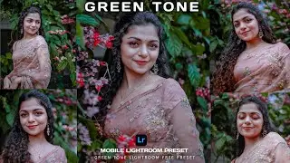 Green tone preset | Outdoor lightroom green preset | free lightroom preset | Green preset free |