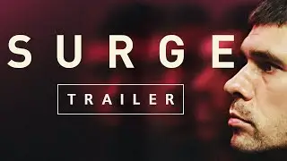 SURGE - Official Trailer