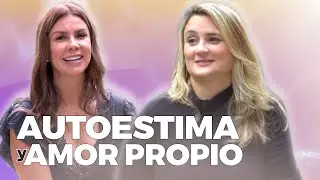 Cómo mejorar tu AUTOESTIMA y AMOR PROPIO [ Claves que funcionan ] | Diana A.& María Isabel Merizalde
