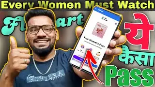 Every Female Flipkart Users Must Watch This Video😍Flipkart's Women Pass Special Offers & Discounts👌