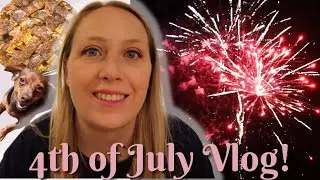 FIREWORKS SHOW | Happy 4th of July Vlog! Come with me for a family 4th of July celebration!