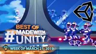 BEST OF MADE WITH UNITY #11 - Week of March 22, 2019