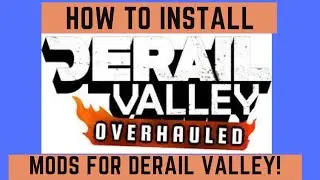 How to install Derail Valley mods, custom cars, and skins!