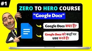 Google Docs: Introduction | Google Docs Tutorial in Hindi [Part-1]