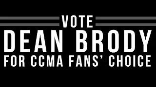 DEAN BRODY - 2014 CCMA Fans' Choice Nominee