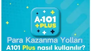 A101 PLUS NASIL KULLANILIR