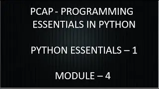PCAP - PROGRAMMING ESSENTIALS IN PYTHON || PYTHON ESSENTIALS 1 || MODULE 4 TEST ANSWERS || CISCO