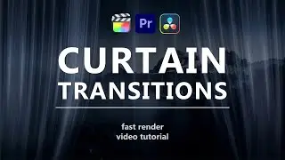 Curtain Transitions for FCPX | DaVinci Resolve | Premiere Pro