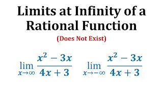 Ex: Limits at Infinity of a Rational Function (DNE)