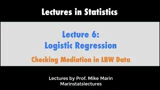 6.9 Logistic Regression: Checking Mediation In The LBW Data