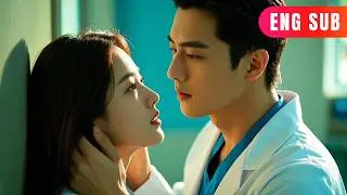 [ENG SUB]✨Diagnosed with Terminal Illness After Crushing on a Doctor at First Sight
