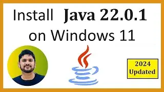 How to install Java JDK 22.0.1 on Windows 11