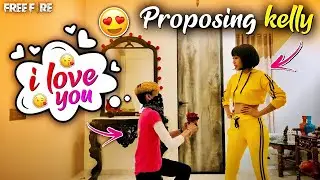 Proposing Real Life Kelly😍🌹Serious वाला I Love You😘!! 