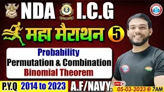 NDA Technical Maths Marathon | Probability, Binomial Theorem, nPr & nCr, ICG Technical Math Marathon