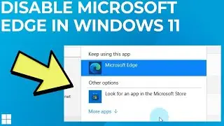 How to Disable Microsoft Edge in Windows 10