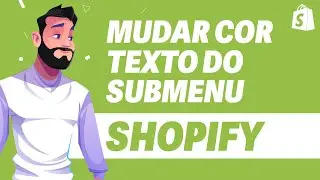 Como MUDAR COR do Texto do Submenu no Shopify ATUALIZADO 2024