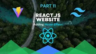 Create cool hover effect with Tailwind CSS | Create a website with React and Vite pt.11