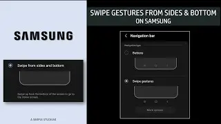 How to Enable Swipe Gestures from Side and Bottom on Samsung 2023