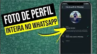 Como colocar FOTO INTEIRA no perfil do WHATSAPP 2024