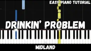 Midland - Drinkin' Problem (Easy Piano Tutorial)