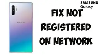 My Samsung Galaxy Says Not Registered On Network Or Searching Signal   Fixed