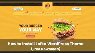 How To install Lafka WordPress theme | Pizza & Food Delivery WooCommerce Theme | Free Download