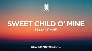 Mauve, RANE - Sweet Child O' Mine