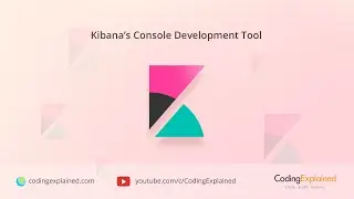 Kibana's Console Development Tool