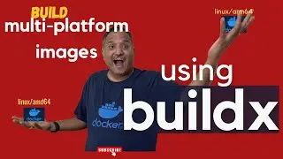 Docker: Build multi platform container images with BuildX