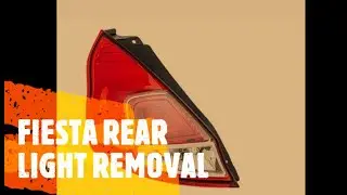 Ford Fiesta rear light removal bulb replace