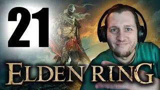 Elden Ring | стрим двадцать первый