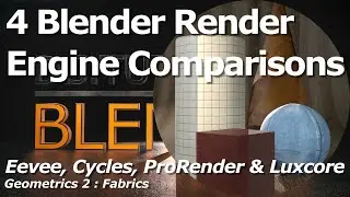 Blender Render Engine Comparisons | Fabrics | Eevee, Cycles, ProRender & Luxcore