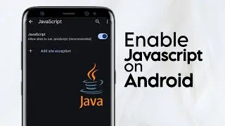 How to Enable JavaScript on Google Chrome Android