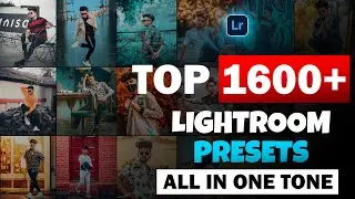 1600+ Lightroom Presets - Adobe Lightroom Presets - Lightroom Mobile New Xmp Presets
