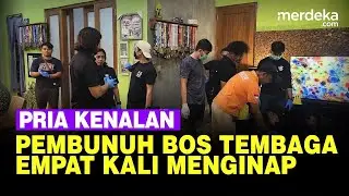 Ini Akhir Pelarian Pria Pembunuh Bos Tembaga, Ternyata Sudah 4 Kali Nginap di Rumah Korban