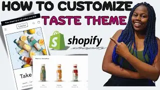 How To Customize Shopify Taste Theme (Step By Step Tutorial)