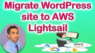 TUTORIAL - Migrate A WordPress site to AWS Lightsail.