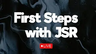 First Steps with JSR