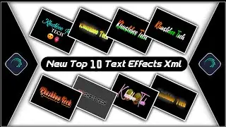 Top 10 New Text Animation Presets |New Text Effect Alightmotion Xml|Text Effect Preset☀️KhushbooTech