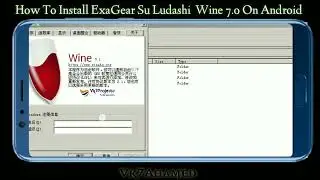 How To Install ExaGear SU Ludachi Wine 7.0 On Android || Vk7projects || Exagear Windows emulator