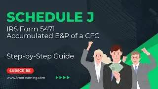 Schedule J: Accumulated E&P of CFC - IRS Form 5471