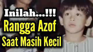 Dari kecil memang Sudah Tampan...!!! INILAH RANGGA AZOF SAAT MASIH KECIL