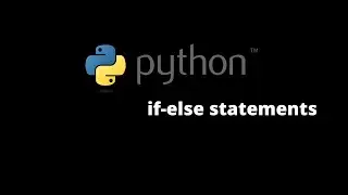 if - else statements in python | python course