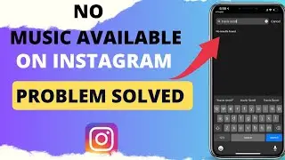 Fix Instagram Music No Result Found Problem Solved || Instagram Music Not Showing Problem Solved