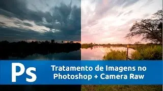 Tratamento na Exposição de imagens no Photoshop e Camera Raw